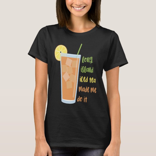 Camiseta Chá Forçado De Ilha Longa Me Fez Fazer Isso (Frente)