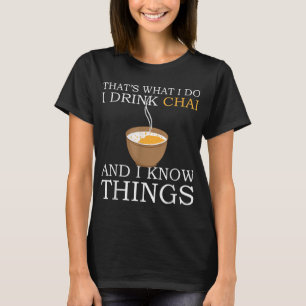 Camiseta Chai Tea Chai Tea Masala Chai Tea Chai Tea Chai La