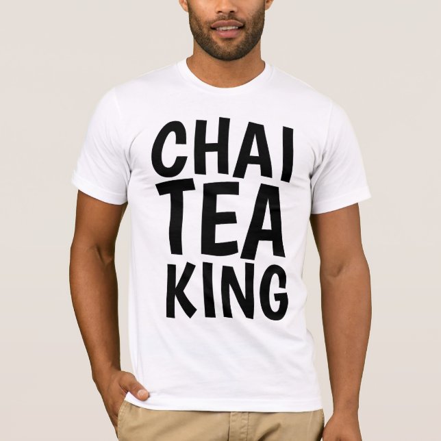 Camiseta CHAI TEA KING, T-shirts (Frente)