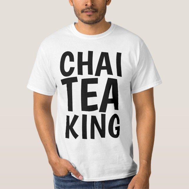 Camiseta CHAI TEA KING, T-shirts (Frente)