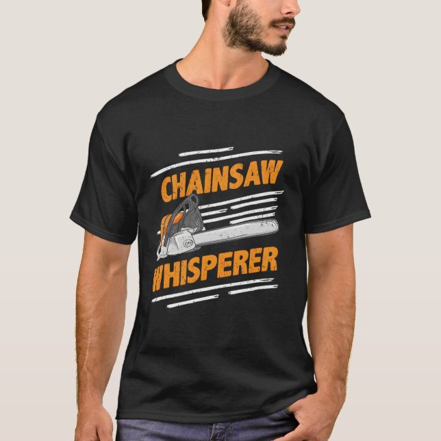 Camiseta Chainsaw Whisperer Lumberjack (Frente)