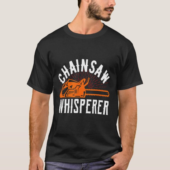 Camiseta Chainsaw Whisperer Lumberjack Chainsaw 1 (Frente)
