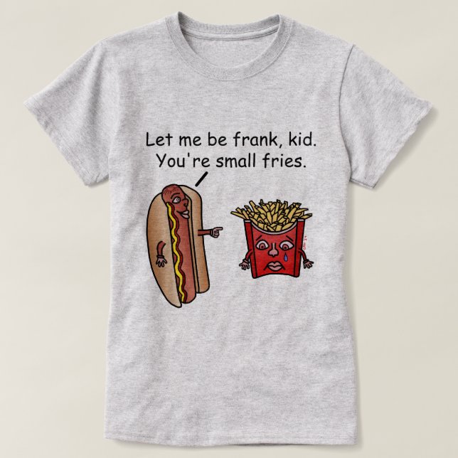 Camiseta Chalaça engraçada da comida das batatas fritas do (Frente do Design)