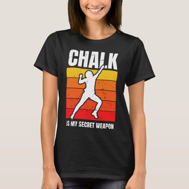 Camiseta Chalk É Minha Arma Secreta Subindo O Esporte B (Frente)