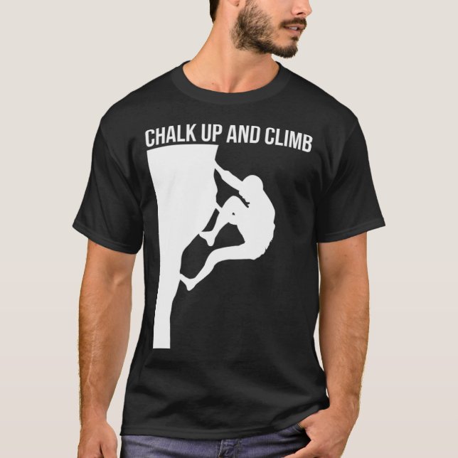 Camiseta Chalk Up And Climb Climber Sport Climbing Boulderi (Frente)