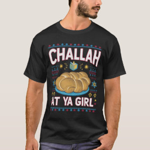 Camiseta Challah Na Ya Girl Funny Hanukkah Comida Chanukah