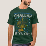 Camiseta Challah Na Ya Girl Hanukkah Chanukah Ugly Sweater<br><div class="desc">Challah Na Ya Girl Hanukkah Chanukah Ugly Sweater Camisa De Natal Premium.</div>