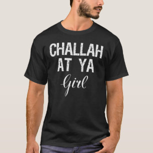 Camiseta Challah Na Ya Girl Rosh Hashanah Hanukkah Jewah F