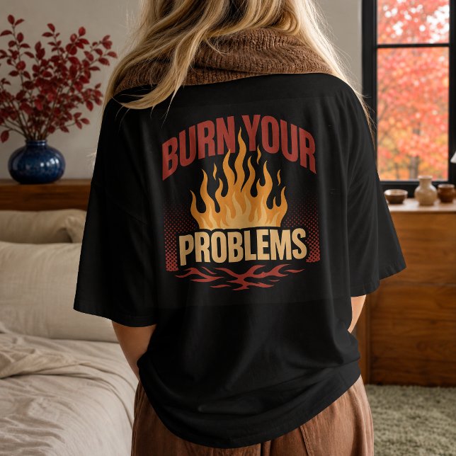 Camiseta Chama Retro Queime Seus Problemas (Criador carregado)