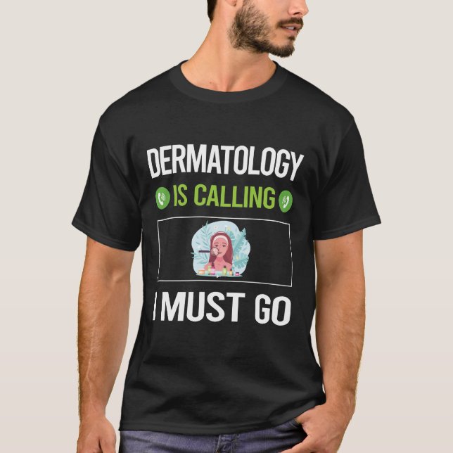 Camiseta Chama-Se Dermatologista Dermatológico (Frente)