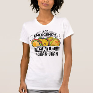 Camiseta Chamada de emergência do Taco 9 Piada Juan Tacos