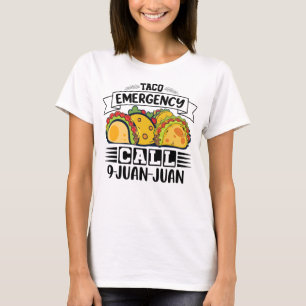 Camiseta Chamada de emergência do Taco 9 Piada Juan Tacos
