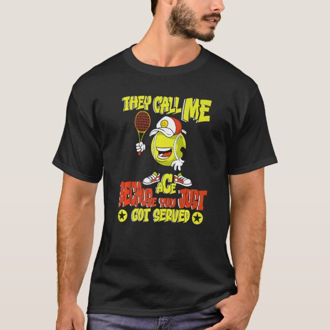 Camiseta Chamam-Me Ace Porque Acabaste De Ser Servido De Te (Frente)