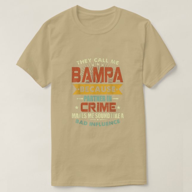 Camiseta Chamam-Me Bampa Porque Parceiro Do Crime Padre (Frente do Design)