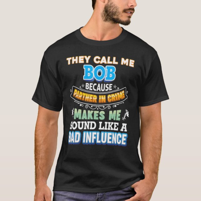 Camiseta Chamam-Me Bob Porque Parceiro Do Crime Padre D (Frente)