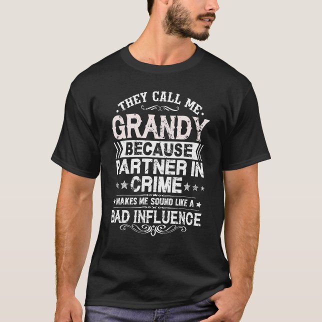 Camiseta Chamam-Me Grandy Porque Parceiro Em Crime Faes (Frente)