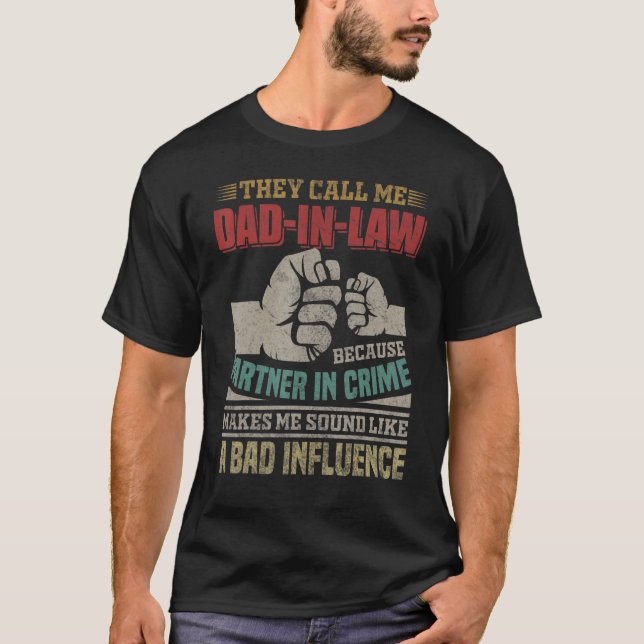 Camiseta Chamam-Me Pai De Direito Porque Parceiro Do Crime (Frente)