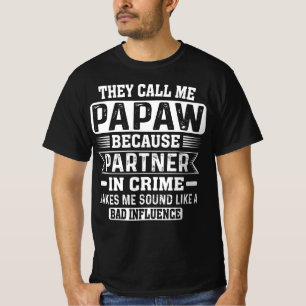 Camiseta Chamam-Me Parceiro Papaw No Dia Do Pai Do Crime