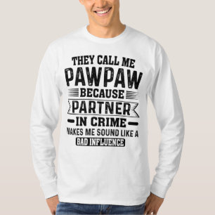 Camiseta Chamam-Me Parceiro Pawpaw Do Crime Vovô Humor