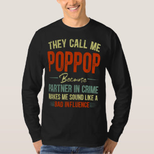 Camiseta Chamam-Me Pop Pop Porque Faz-Me Soar Como Um