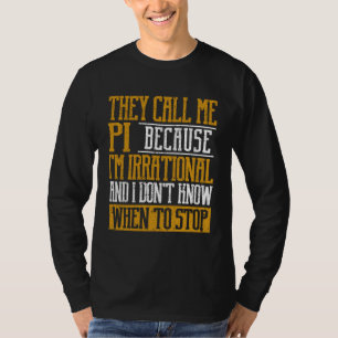 Camiseta Chamam-me Símbolo Pi Day Cético Matemático