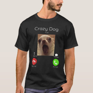 Camiseta Chamando-me Cachorro Louco Estrelando Câmera da Fr