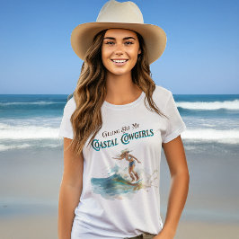 Camiseta Chamando Todas as Minhas Cowgirls Litorâneas