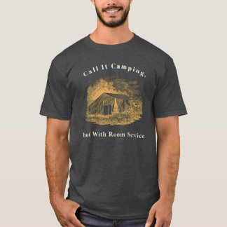 Camiseta Chame de Acampamento, mas com T-Shirt do Serviço d