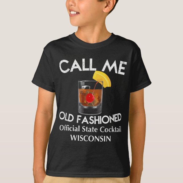 Camiseta Chame-me de velho cajado - coquetel de Wisconsin (Frente)