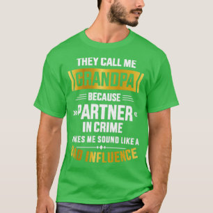 Camiseta Chame-me de vovô parceiro de crime de má influênci