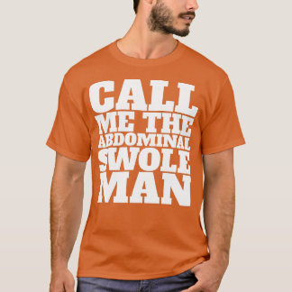 Camiseta Chame-me o homem do abdome