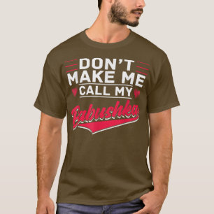 Camiseta Chame minha avó de Babushka Mãe Russa