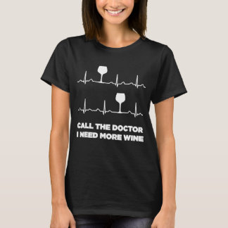 Camiseta Chame O Médico Que Preciso De Mais Vinho Pulso Eng