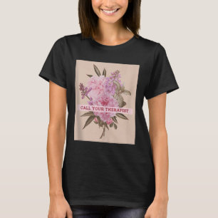 Camiseta Chame seu terapeuta Terapêutica Mental Saúde Menta