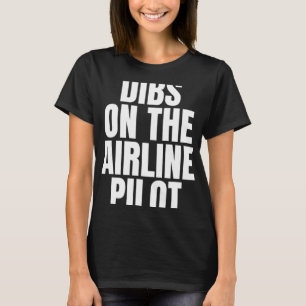 Camiseta Chamo de Dibs no Trabalho de Carreira de Piloto de