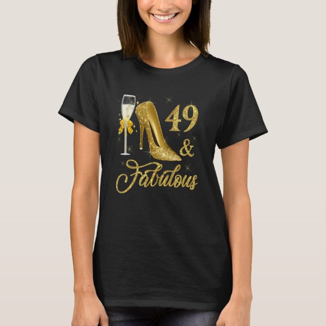 Camiseta Champanhe de 49 e Fabuloso 49 anos de idade, 49 an (Frente)