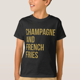 Camiseta Champanhe Para Mulheres E Fries Franceses Engraçad