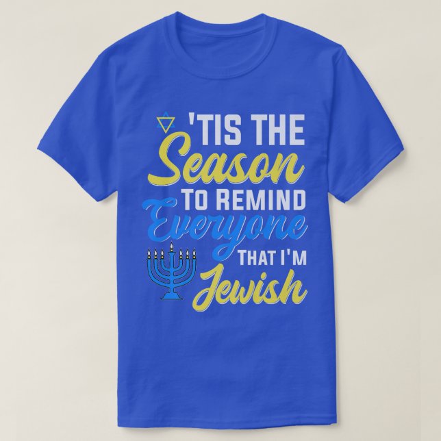 Camiseta Chanukkah Engraçado É A Época Para Lembrar A Todos (Frente do Design)