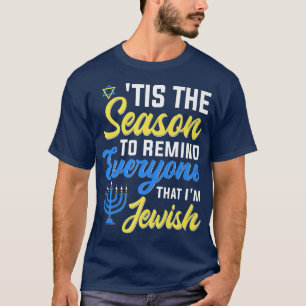 Camiseta Chanukkah Engraçado É A Época Para Lembrar A Todos