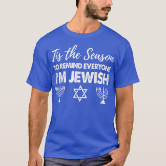 Camiseta Chanukkah Engraçado É A Época Para Lembrar A Todos