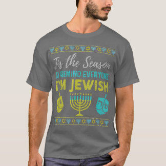 Camiseta Chanukkah Funny Tis The Season To Remind Everyone