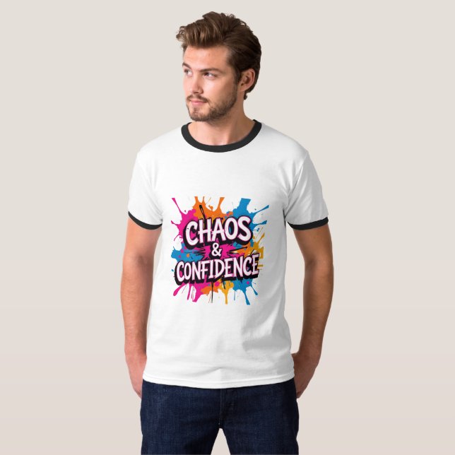 Camiseta Chaos & Confidence" Color Splash Quote Design  (Frente Completa)