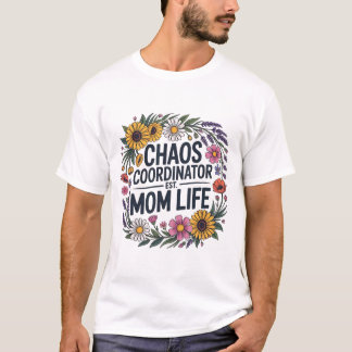 Camiseta Chaos Coordinator Mom Life Wildflower  Floral Funn