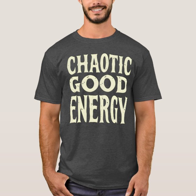 Camiseta Chaotic Good Energy Bold Typography Funny Personal (Frente)