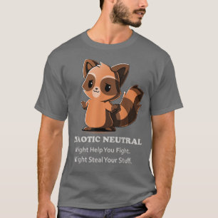 Camiseta Chaotic Neutral Might Help You Fight Might Steal Y