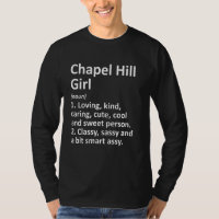 Chapel Hill Girl Nc North Carolina Funny Home