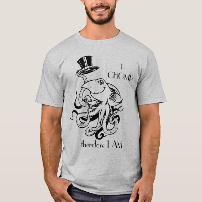 Camiseta Chapéu alto, EU CHOMP conseqüentemente ME SOU (Frente)