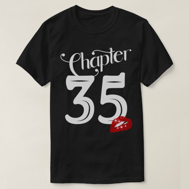 Camiseta Chapter 35, 35th Birthday, Lips Chapter 35 Years O (Frente do Design)