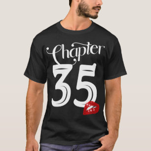 Camiseta Chapter 35, 35th Birthday, Lips Chapter 35 Years O