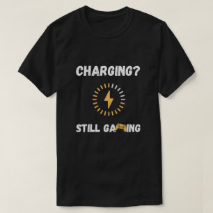Camiseta Charging Still Gaming